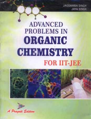 Advanced Problems in Organic Chemistry for IIT-JEE