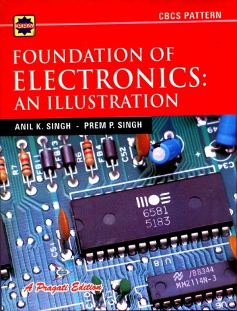 FOUNDATIONS OF ELECTRONICS AN ILLUSTRATIONS