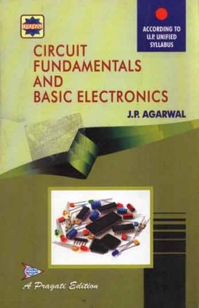 CIRCUIT FUNDAMENTALS AND BASIC ELECTRONICS