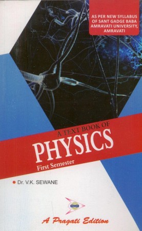 A TExt Book of Physics (I Sem.) Amravati