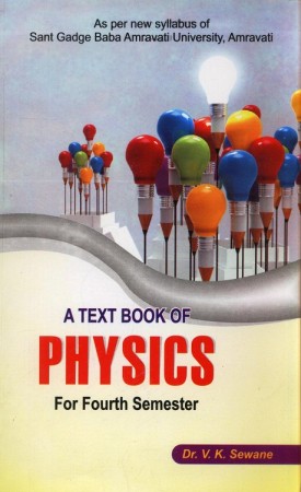 A Text Book of Physics (IV Sem.) Amravati