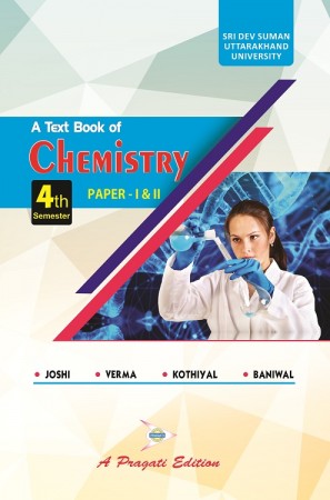 A TEXT BOOK OF CHEMISTRY-IV  Sri Dev Suman University