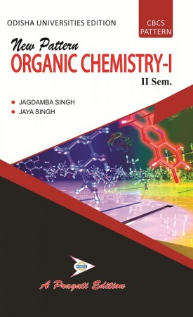 New Pattern ORGANIC CHEMISTRY-I (II Sem) (Jagdamba Singh)