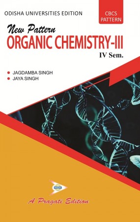 New Pattern ORGANIC CHEMISTRY-III (IV Sem ) Jagdamba Singh