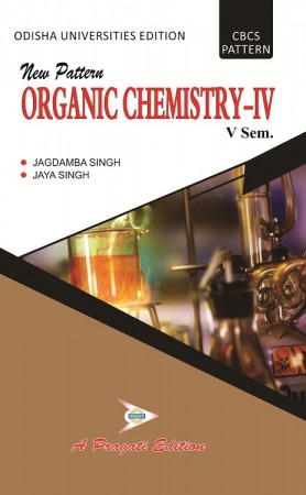 New Pattern ORGANIC CHEMISTRY-IV (V Sem) Jagdamba Singh