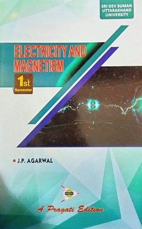 ELECTRICITY AND MAGNETISM  Sri Dev Suman University