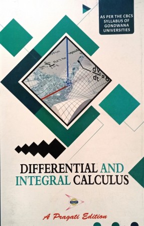 DIFFERENTIAL AND INTEGRAL CALCULUS (GONDWANA UNIVERSITY)