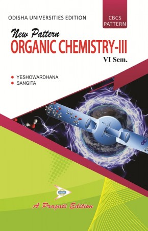 New Pattern ORGANIC CHEMISTRY–III (III Sem) Yeshowardhana