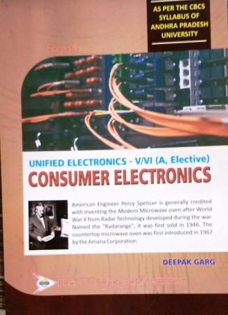 CONSUMER ELECTRONICS UNIFIED ELECTRONICS – V/VI (A, Elective) FOR Andhra Pradesh State Universities for B. Sc. V/VI Semester Electronics Students