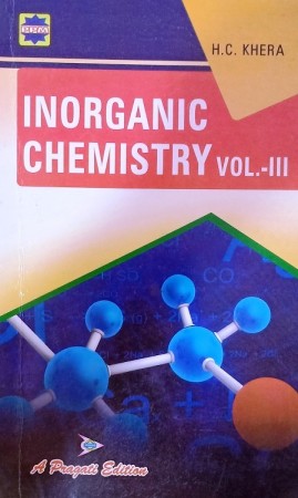 INORGANIC CHEMISTRY Vol. III For B.Sc. III Year Students