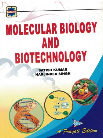 MOLECULAR BIOLOGY AND BIOTECHNOLOGY (Paper for T.D.C. Third Year Students)