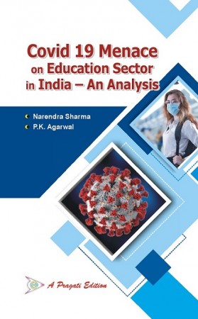 COVID 19 MENACE ON EDUCATION SECTOR IN INDIA - AN ANALYSIS