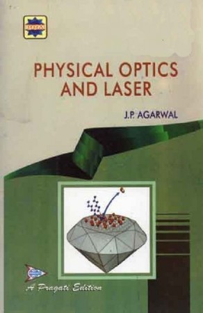 PHYSICAL OPTICS AND LASER
