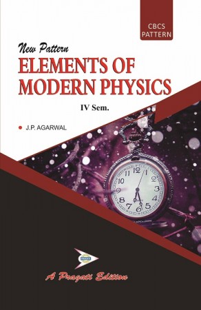 ELEMENTS OF MODERN PHYSICS-IV SEM