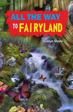 All The Way To Fairyland