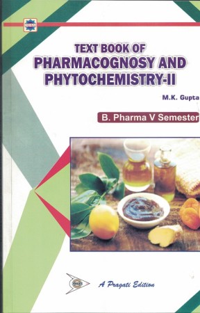 TEXT BOOK OF PHARMACOGNOSY AND PHYTOCHEMISTRY–II