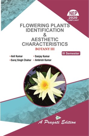 Flowering Plants Identification & Aesthetic Characteristics Nep-III Sem