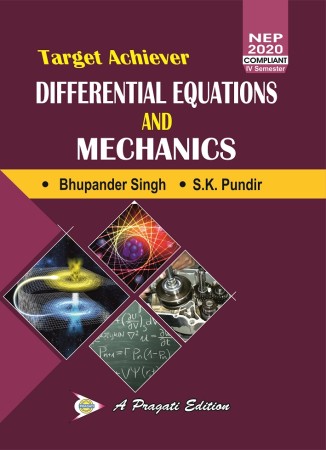 Target Achiever DIFFERENTIAL EQUATIONS AND MECHANICS(SOLUTIONS) Nep-IV Sem