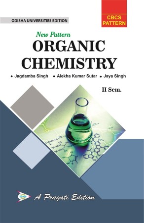 New Pattern ORGANIC CHEMISTRY-II (III Sem) Jagdamba Singh