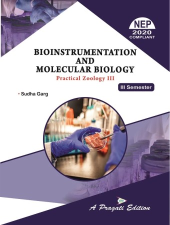 BIOINSTRUMENTATION AND MOLECULAR BIOLOGY LAB PRACTICAL ZOOLOGY (III SEM.)