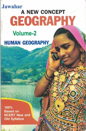 A New Concept GEOGRAPHY Vol- II ( Human Geography)