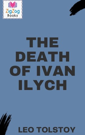 THE DEATH OF  IVAN ILYCH