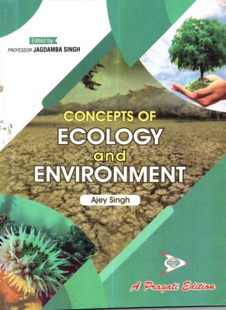 CONCEPTS OF ECOLOGY AND ENVIRONMENT
