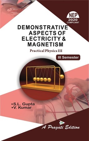 DEMONSTRATIVE ASPECTS OF ELECTRICITY & MAGNETISM(PRACTICAL PHYSICS III) Nep-IIIrd Sem