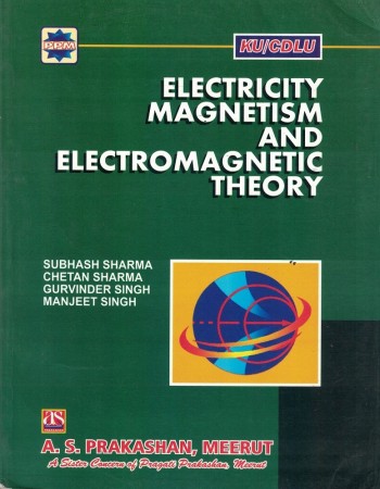 Electricity Magnetism and Electromagnetic Theory