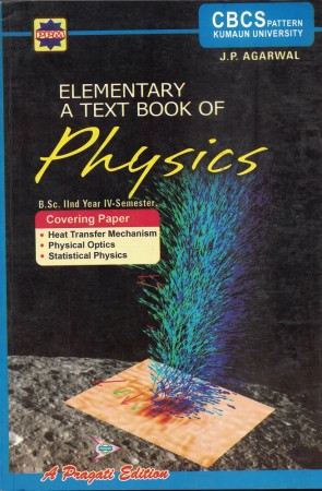 ELEMENTARY TEXT BOOK OF PHYSICS (IV SEM.)