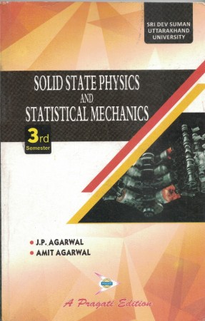 SOLID STATE PHYSICS AND STATISTICAL MECHANICS III SEM Sri Dev Suman