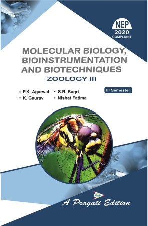 MOLECULAR BIOLOGY BIOINSTRUMENTATION AND BIOTECHNIQUES (ZOOLOGY-III) Nep-3 Sem