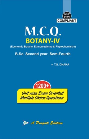 M.C.Q. BOTANY-IV (ECONOMIC BOTANY, ETHNOMEDICINE & PHYTOCHEMISTRY)