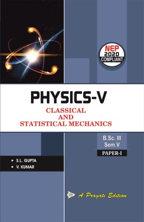 PHYSICS-V, CLASSICAL AND STATISTICAL MECHANICS Nep-V Sem