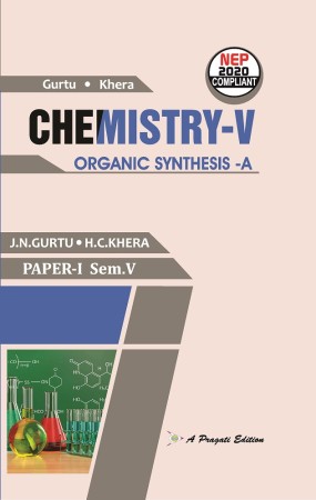 G.K CHEMISTRY-V (ORGANIC SYNTHESIS-A) Nep-V Sem