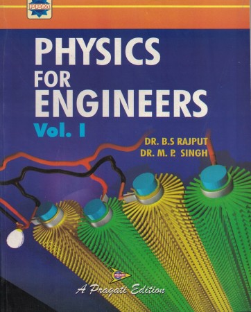 PHYSICS FOR ENGINEERS VOL-I
