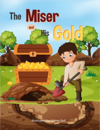 THE MISER AND HIS GOLD