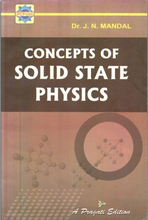 CONCEPTS OF SOLID STATE PHYSICS