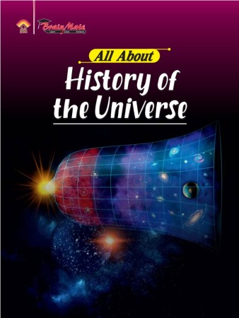 ALL ABOUT- HISTORY OF THE UNIVERSE