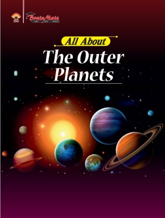ALL ABOUT- THE OUTER PLANETS