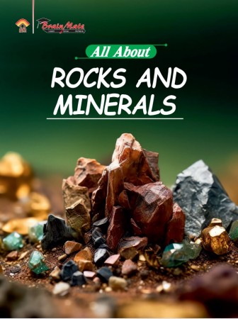ALL ABOUT ROCKS AND MINERALS