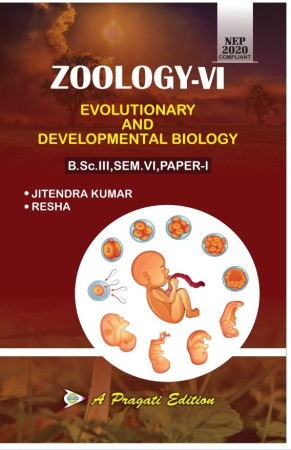 ZOOLOGY-VI, EVOLUTIONARY AND DEVELOPMENTAL BIOLOGY