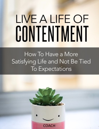 LIVE A LIFE OF CONTENTMENT