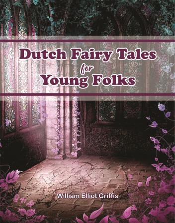 DUTCH FAIRY TALES FOR YOUNG FOLKS