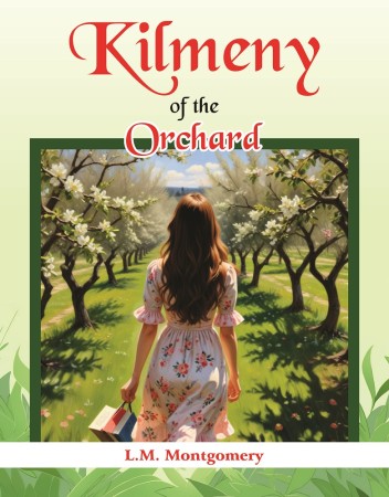 KILMENY OF THE ORCHARD