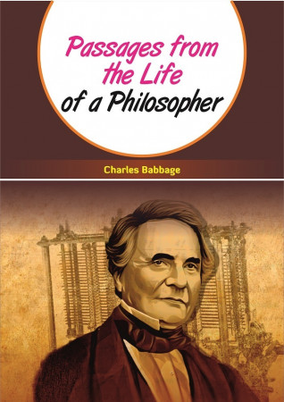 PASSAGES FROM THE LIFE OF A PHILOSOPHER