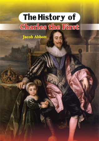 THE HISTORY OF CHARLES THE FIRST