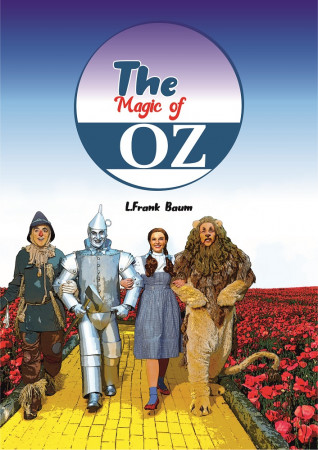 THE MAGIC OF OZ