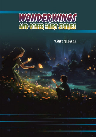 Wonderwings and other Fairy Stories