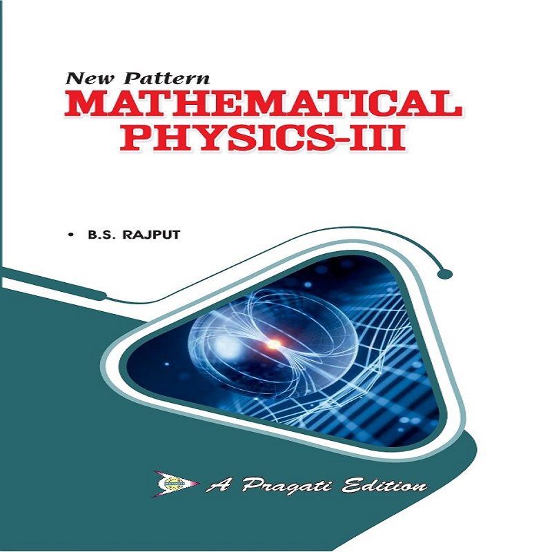 NEW PATTERN MATHEMATICAL PHYSICS-III